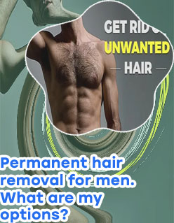 Men's unwanted body hair removal